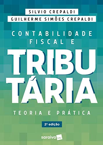 Stock image for livro contabilidade fiscal e tributaria teoria e pratica silvio aparecido crepaldi 2014 for sale by LibreriaElcosteo