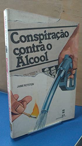 Stock image for livro conspiraco contra o alcool jaime rotstein 1985 for sale by LibreriaElcosteo