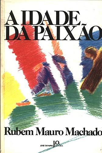 9788503000567: A idade da paixão: Romance (Portuguese Edition)