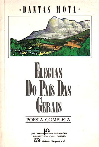 Stock image for Elegias do pai?s das Gerais: Poesia completa (Colec?a?o Resgate) (Portuguese Edition) for sale by GF Books, Inc.