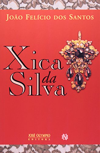 Beispielbild fr Xica da Silva zum Verkauf von Livraria Ing