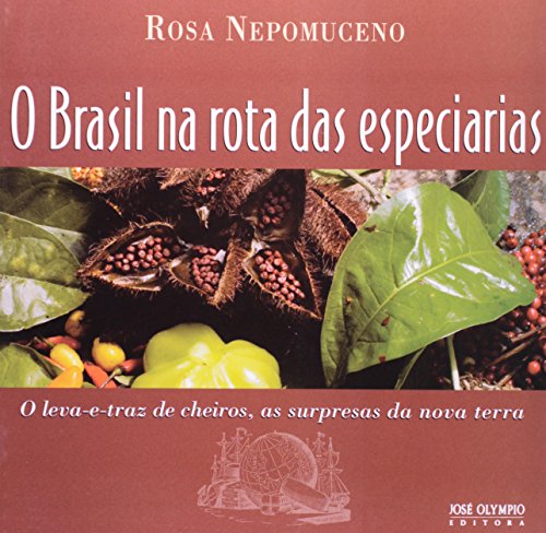 9788503009218: O Brasil Na Rota Das Especiarias (Em Portuguese do Brasil)