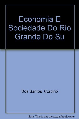 9788504002034: Economia E Sociedade Do Rio Grande Do Su (Em Portuguese do Brasil)