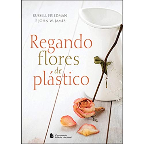 Stock image for livro regando flores de plastico russel friedman e john w james 2013 for sale by LibreriaElcosteo