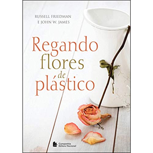 Stock image for _ livro regando flores de plastico russel friedman e john w james 2013 for sale by LibreriaElcosteo