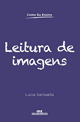 Stock image for como eu ensino leitura de imagens lucia santaella vv for sale by LibreriaElcosteo