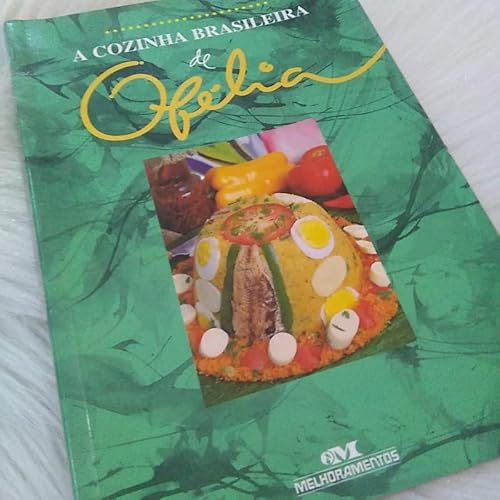 A cozinha brasileira de Ofélia. - Ramos Anunciato, Ofélia