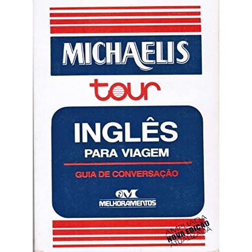 Beispielbild fr Michaelis Tour Ingles (Guia de Conversacao, Nova Edicao Ampliada) zum Verkauf von Wonder Book