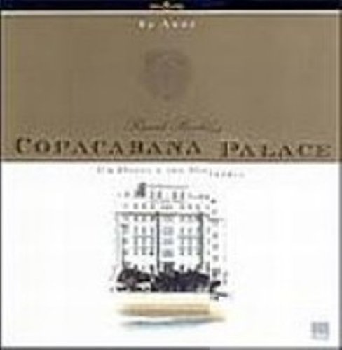 Copacabana Palace: Um hotel e sua historia (Portuguese Edition) - Boechat, Ricardo