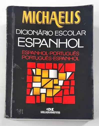 Michaelis. Dicionário escolar espanhol ; espanhol-português, português-espanhol. - Pereira, Helena