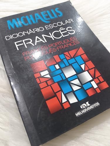 Stock image for Michaelis Dicionrio Escolar Francs: Francs-Port/Port-Francs for sale by MusicMagpie