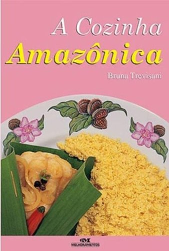 9788506037706: A Cozinha Amaznica (Portuguese Edition)