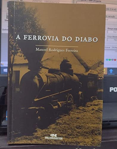 9788506044766: a ferrovia do diabo de manoel rodrigues ferreira pela mel Ed. 2005