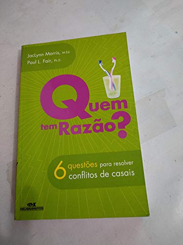 Imagen de archivo de _ livro quem tem razo jaclynn morris paul l fair 2006 a la venta por LibreriaElcosteo