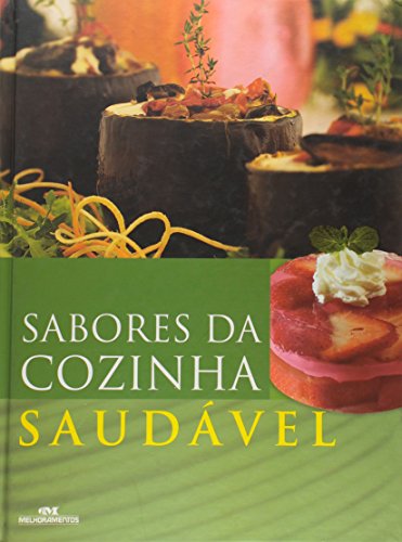 Stock image for livro sabores da cozinha saudavel edith m cox cheryl e francis 2006 for sale by LibreriaElcosteo