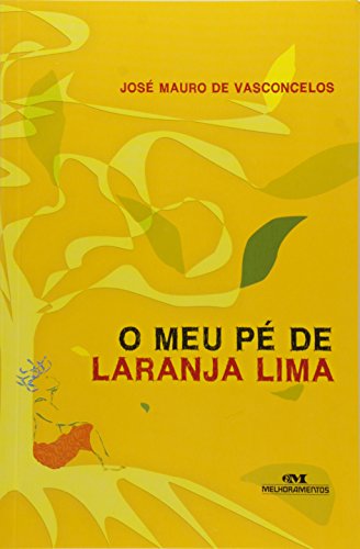 O Meu Pe De Laranja Lima - Jose Mauro De Vasconcelos