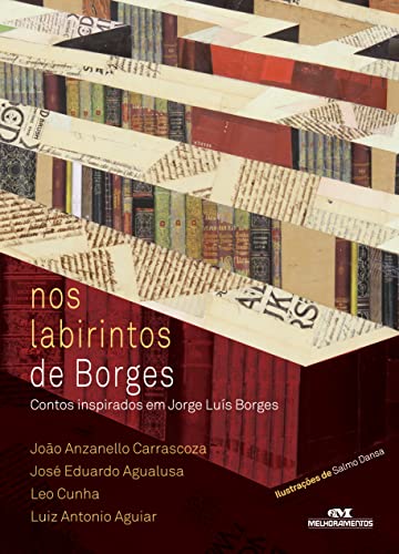 Stock image for Nos Labirintos de Borges - Contos Inspirados em Jorge Lus Borges for sale by Livraria Ing