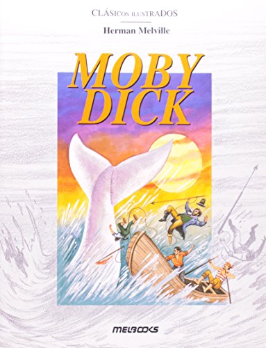 Imagen de archivo de MOBY DICK (CLASICOS ILUSTRADOS) a la venta por Hawking Books