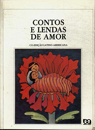 Beispielbild fr livro contos e lendas de amor co edico latino americana 1986 zum Verkauf von LibreriaElcosteo