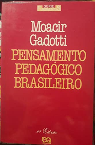 Beispielbild fr Pensamento Pedagogico Brasileiro (Serie Fundamentos) (Portuguese Edition) (Em Portuguese do Brasil) zum Verkauf von medimops