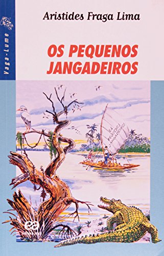 Stock image for _ livro col vaga lume os pequenos jangadeiros aristides fraga lima 00 for sale by LibreriaElcosteo