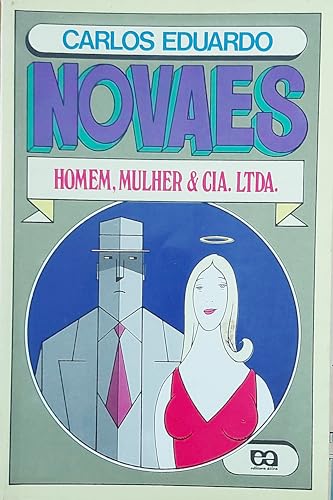 Homem, Mulher & Cia. Ltda (Colecao de autores brasileiros) (Portuguese Edition) - Carlos Eduardo Novaes