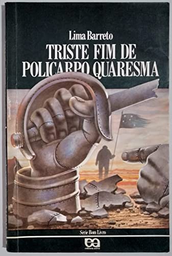 Stock image for Triste Fim de Policarpo Quaresma (Serie Bom Livro) for sale by My Dead Aunt's Books