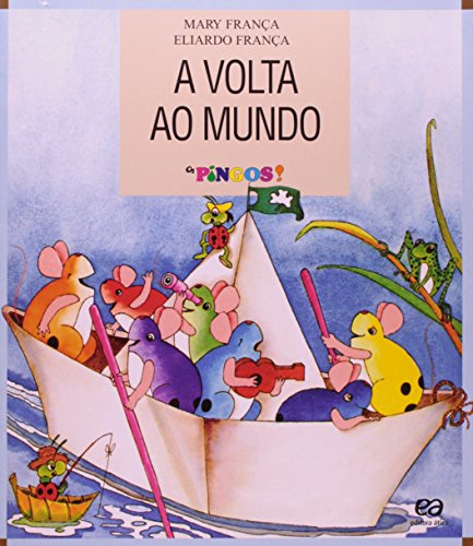Stock image for A Volta ao Mundo. Os Pingos! (Em Portuguese do Brasil) for sale by Books Unplugged