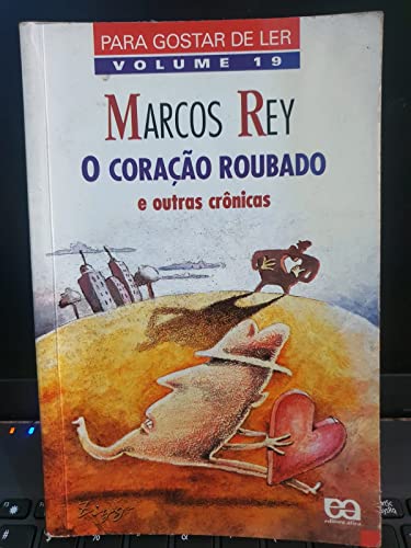 Stock image for Para Gostar de Ler 19: O Corao Roubado e outras Crnicas for sale by Luckymatrix