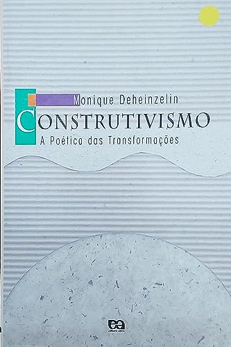 Stock image for Construtivismo, A Poetica das Transformacoes (Em Portugues do Brasil) for sale by ThriftBooks-Atlanta