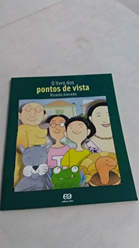 Beispielbild fr O Livro dos Pontos de Vista - Coleo Fuzu (Em Portuguese do Brasil) zum Verkauf von Better World Books