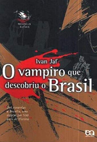 9788508111176: O Vampiro Que Descobriu O Brasil (Em Portuguese do Brasil)