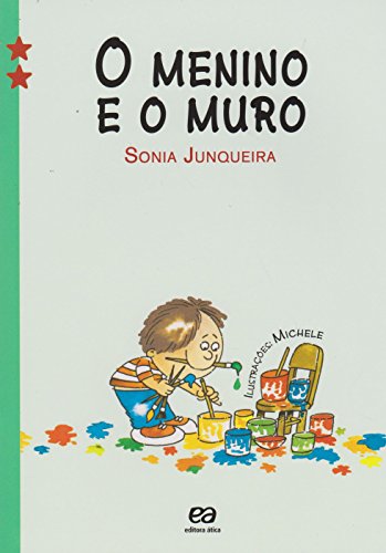 Beispielbild fr O Menino E O Muro - Coleo Estrelinha 2 (Em Portuguese do Brasil) zum Verkauf von medimops