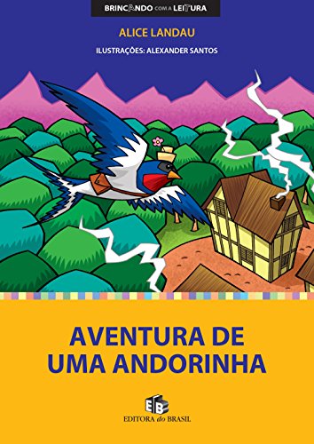 Stock image for livro aventura de uma andorinha historias encantadas alice landau 0000 for sale by LibreriaElcosteo