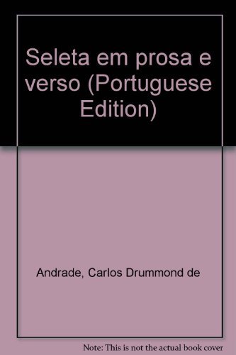 9788510261951: Seleta em prosa e verso (Portuguese Edition)