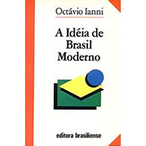 9788511080759: A idia de Brasil moderno