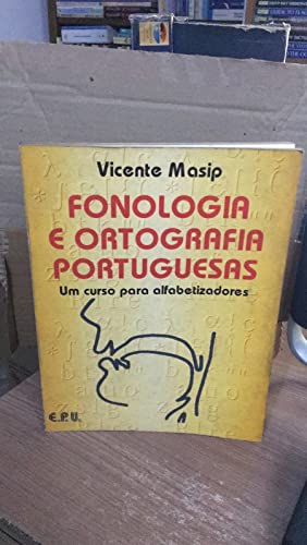 Stock image for Fonologia Ortografia Portuguesas: Um Corso para alfabetizadores for sale by medimops