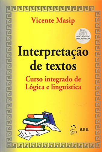 Imagen de archivo de Interpretao de Textos: Curso Integrado de Lgica e Lingustica a la venta por Luckymatrix
