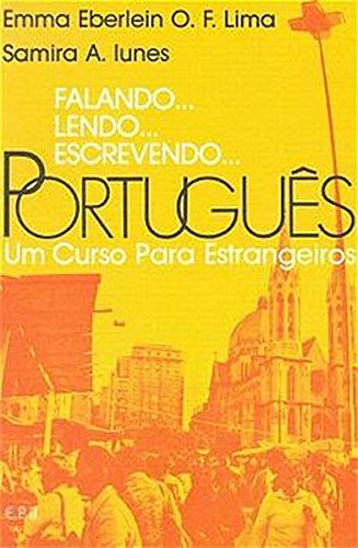 9788512540108: Falando...Lendo...Escrevendo...Portugues Livro Do Aluno: Um Curso Para Estrangeiros