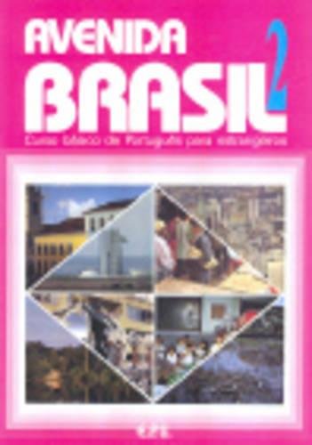 Stock image for Avenida Brasil 2: Curso Bsico de Portugus para Estrangeiros: Texto (2 Ed.) for sale by Luckymatrix