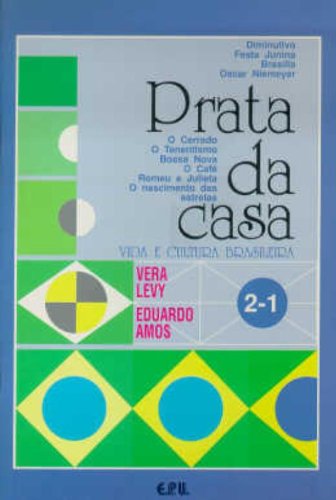 Imagen de archivo de Prata da Casa / Volume 2-1: Diminutivo ? Festa Junina ? Braslia ? Oscar Niemeyer ? O Cerrado ? O Tenentismo ? Bossa . a la venta por CSG Onlinebuch GMBH