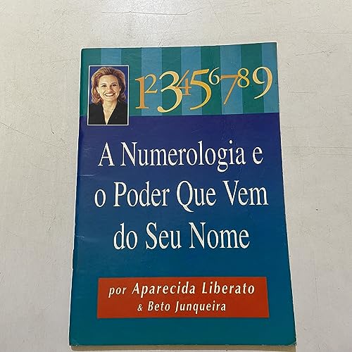 Stock image for livro a numerologia e o poder que vem do seu nome liberato e junqueyra 2004 for sale by LibreriaElcosteo