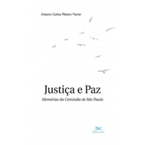 Stock image for justica e paz memorias da comisso de so paulo Ed. 2005 for sale by LibreriaElcosteo