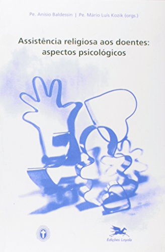 Imagen de archivo de Assistncia religiosa aos doentes - Aspectos psicolgicos a la venta por Bernhard Kiewel Rare Books