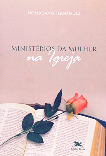 Stock image for livro ministerio da mulher na igreja domiciano fernandez 2008 for sale by LibreriaElcosteo