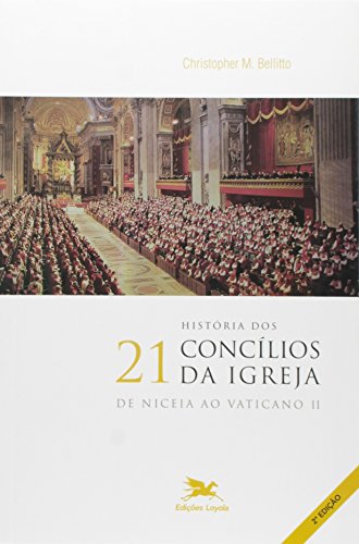 Imagen de archivo de historia dos 21 concilios da igreja de niceia ao vaticano i i de bellitto christopher m ed a la venta por LibreriaElcosteo