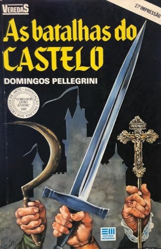 Stock image for As batalhas do castelo (Colec a~o Veredas) (Portuguese Edition) for sale by Booksavers of MD