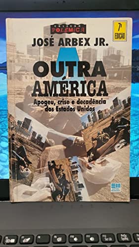 Stock image for a outra america apogeu crise e decadncia dos estados for sale by LibreriaElcosteo