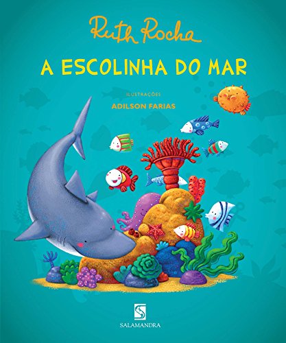 Beispielbild fr A Escolinha Do Mar (Em Portuguese do Brasil) zum Verkauf von Antiquariat J. Hnteler