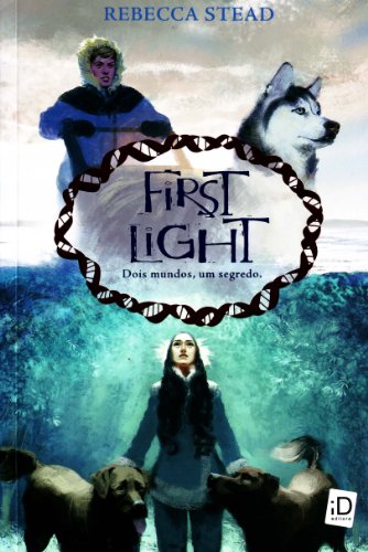 9788516067519: First Light. Dois Mundos, Um Segredo (Em Portuguese do Brasil)